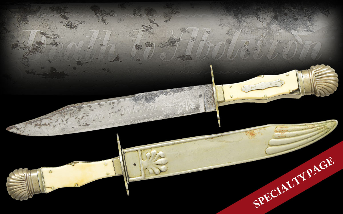 EXTREMELY RARE, HISTORIC, AND FINE “DEATH TO ABOLITION” JAMES ROGERS BOWIE KNIFE
