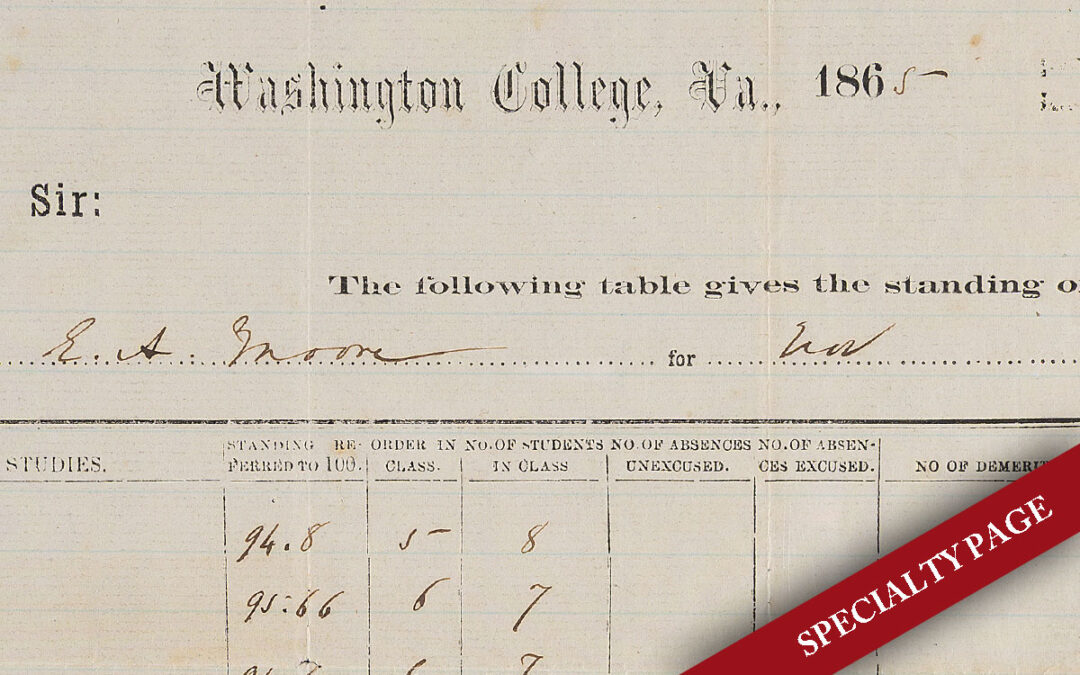 ROBERT E LEE SIGNED WASHINGTON COLLEGE “REPORT CARD” 1865